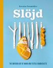 Slöjd av Kerstin Neumüller  (engelsk) thumbnail