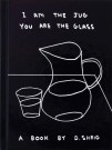 I Am The Jug You are The Glas (engelsk) thumbnail