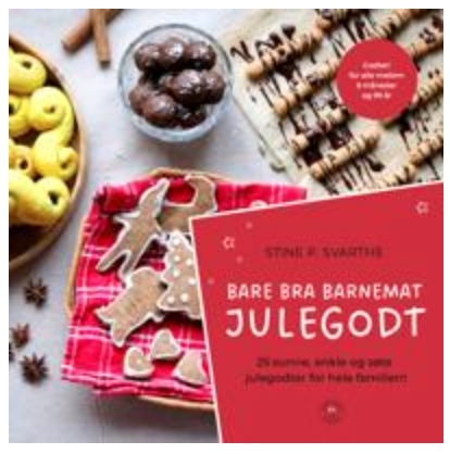 Bare bra barnemat julegodt - 25 sunne, enkle og søte julegodter for hele familien!