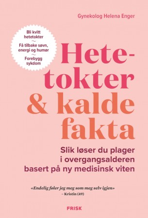 Hetetokter og kalde fakta av Helena Enger