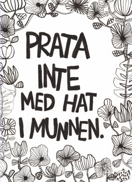 PRATA INTE MED HAT I MUNNEN