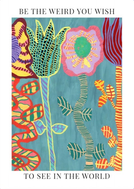 Be the weird you wish to see – Version 1